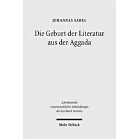 Die Geburt der Literatur aus der Aggada