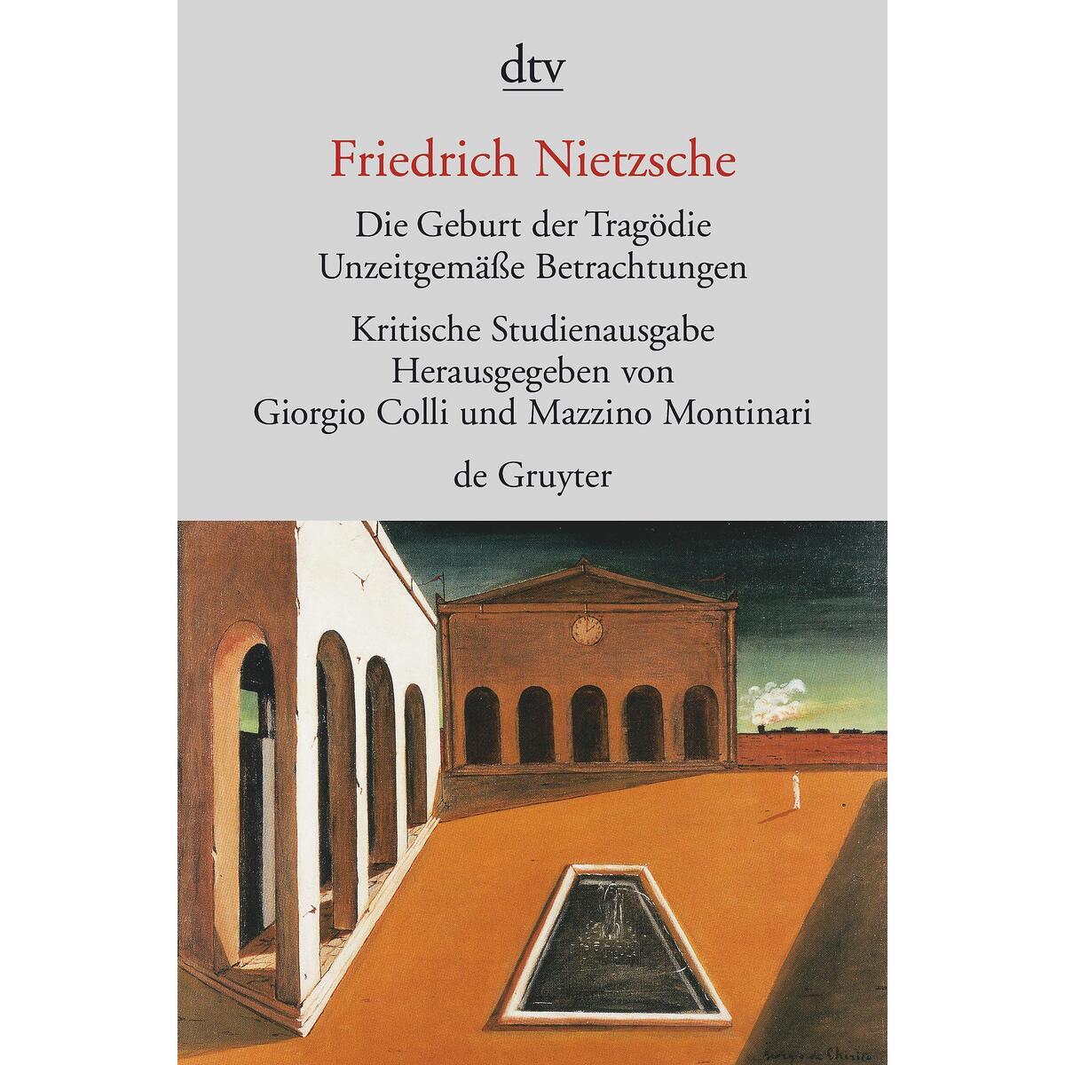 Die Geburt der Tragödie Die Geburt der Tragödie von dtv Verlagsgesellschaft