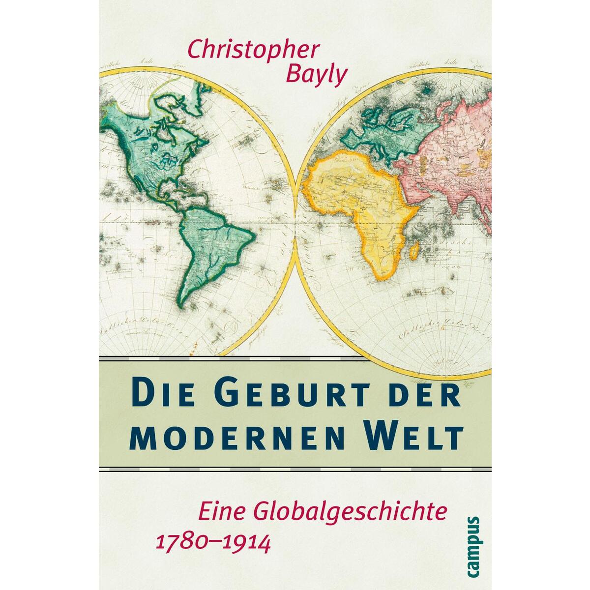 Die Geburt der modernen Welt von Campus Verlag GmbH
