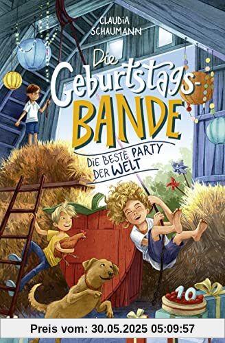 Die Geburtstagsbande. Die beste Party der Welt: ein Kinderbuch voller Spaß, Zusammenhalt und Mut │ Tolles Geburtstagsgeschenk zum Vorlesen oder Selberlesen (Bandengeschichte mit Gute-Laune-Garantie!)