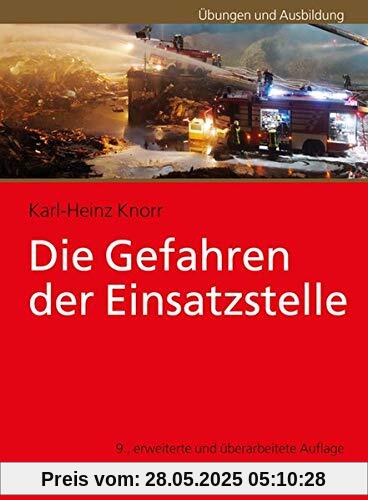 Die Gefahren der Einsatzstelle