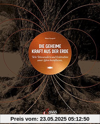 Die Geheime Kraft aus der Erde: Wie Wasseradern und Erdstrahlen unser Leben beeinflussen Die Geheime Kraft aus der Erde: Wie Wasseradern und Erdstrahlen unser Leben beeinflussen