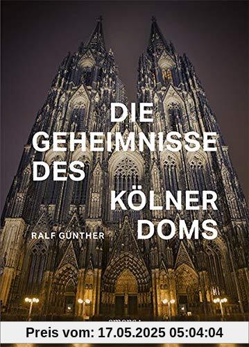 Die Geheimnisse des Kölner Doms