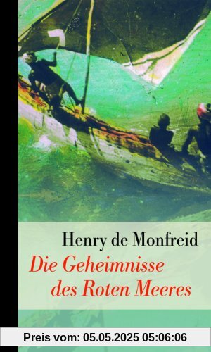Die Geheimnisse des Roten Meeres