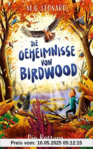 Die Geheimnisse von Birdwood - Die Rettung: Band 2 der spannenden Krimi-Reihe ab 10 Jahren (Die-Geheimnisse-von-Birdwood-Reihe, Band 2)