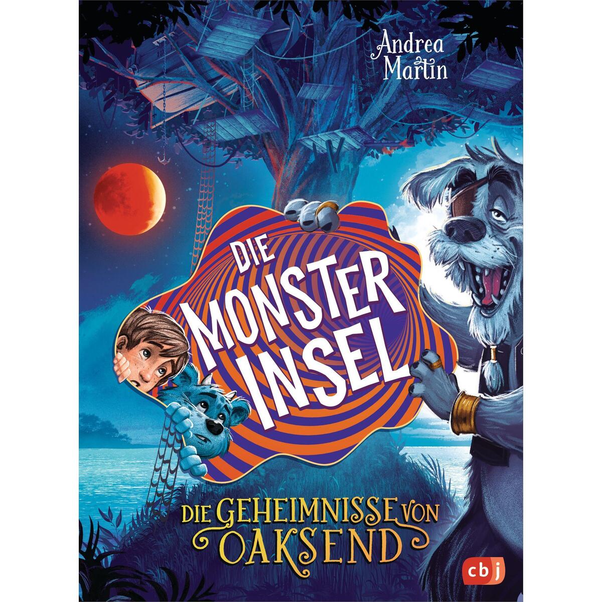 Die Geheimnisse von Oaksend - Die Monsterinsel Die Geheimnisse von Oaksend - Die Monsterinsel von cbj