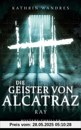 Die Geister von Alcatraz: Ray
