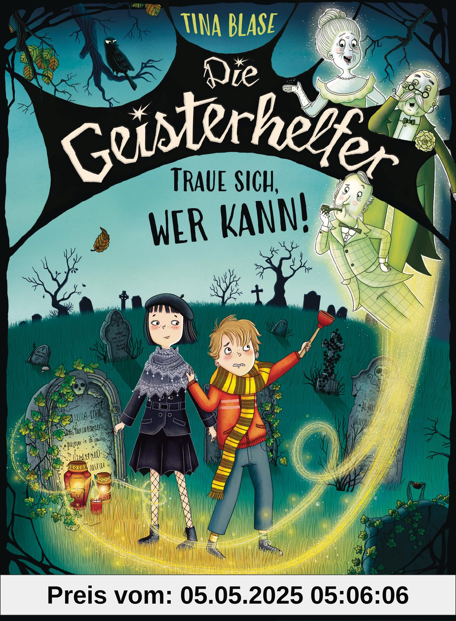 Die Geisterhelfer – Traue sich, wer kann!: Gruseliger Reihenstart für Kinder ab 8 Jahren - Mit Glow-in-the-Dark-Effekt auf dem Cover in limitierter Auflage (Die Geisterhelfer-Reihe, Band 1)