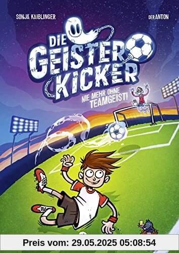 Die Geisterkicker - Nie mehr ohne Teamgeist!: Band 1
