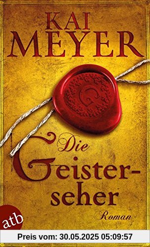 Die Geisterseher: Roman Die Geisterseher: Roman