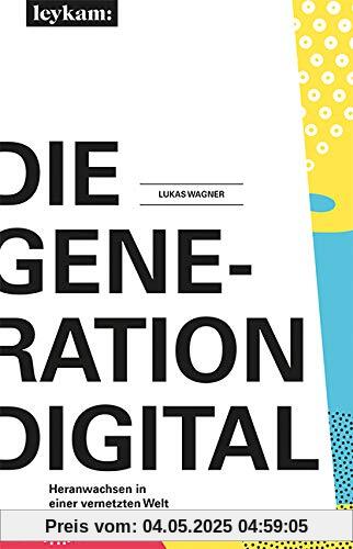 Die Generation Digital: Heranwachsen in einer vernetzten Welt