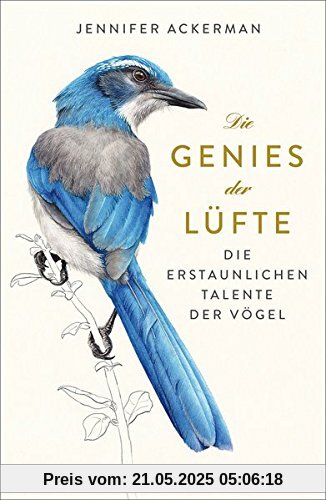 Die Genies der Lüfte: Die erstaunlichen Talente der Vögel