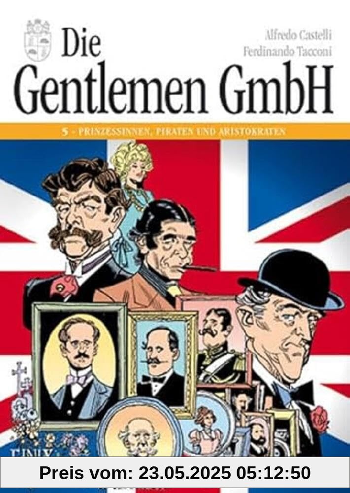 Die Gentlemen GmbH - Gesamtausgabe / Prinzessinnen, Piraten und Aristokraten