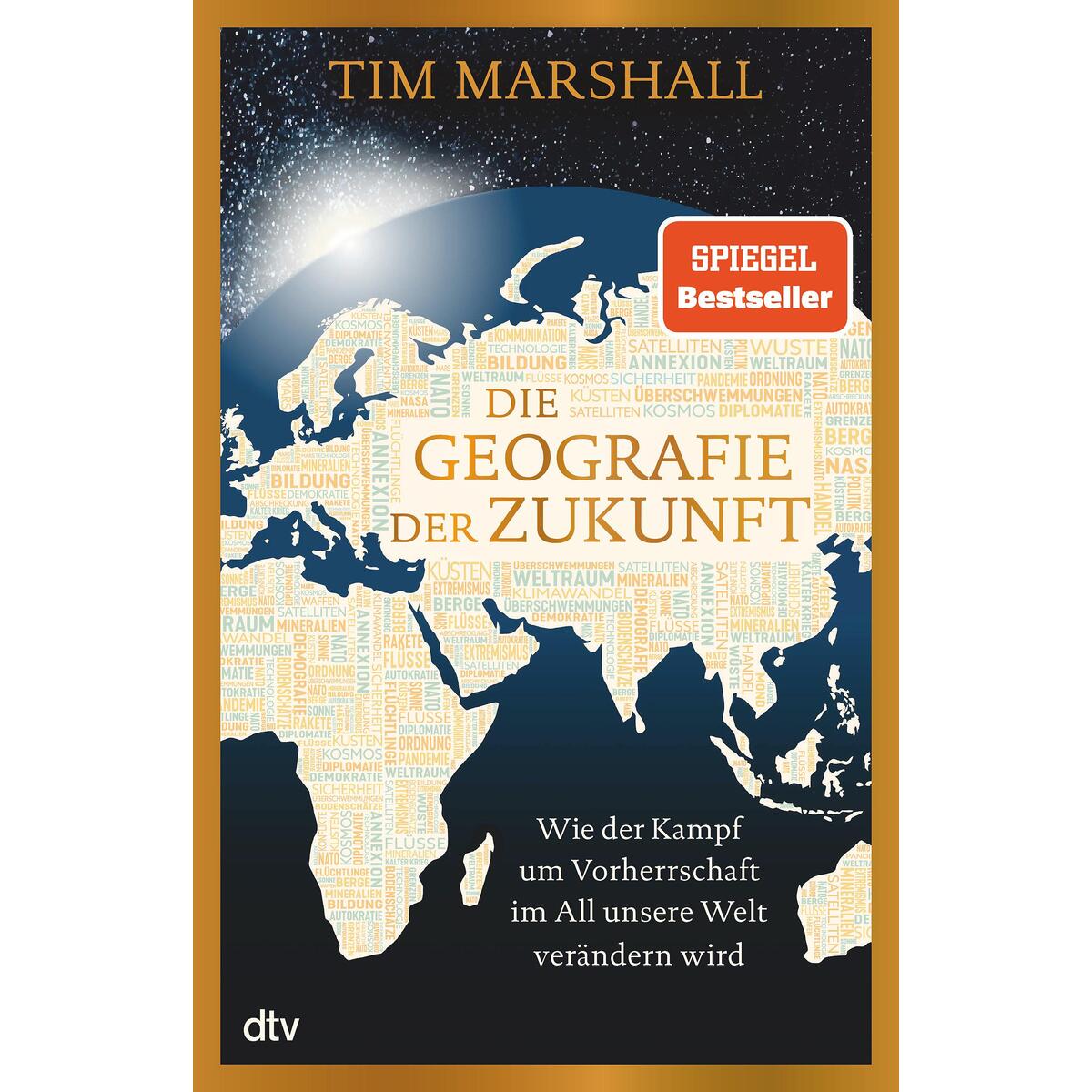 Die Geografie der Zukunft Die Geografie der Zukunft von dtv Verlagsgesellschaft