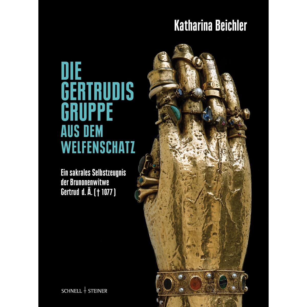 Die Gertrudisgruppe aus dem Welfenschatz Die Gertrudisgruppe aus dem Welfenschatz von Schnell & Steiner GmbH