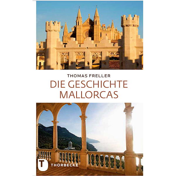 Die Geschichte Mallorcas von Thorbecke Jan Verlag