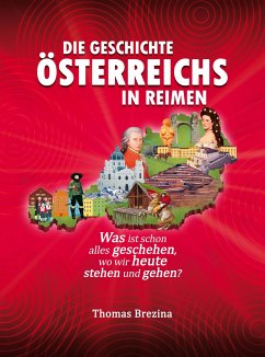Die Geschichte Österreichs in Reimen von edition a