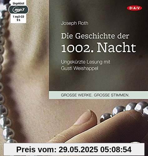 Die Geschichte der 1002. Nacht: Ungekürzte Lesung (1 mp3-CD)