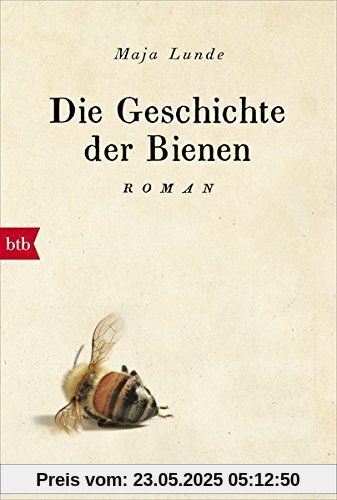 Die Geschichte der Bienen: Roman