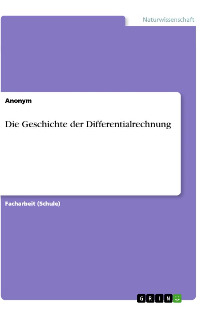 Die Geschichte der Differentialrechnung von GRIN Verlag