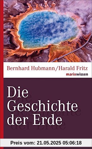 Die Geschichte der Erde (marixwissen)