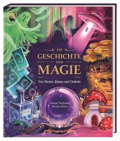Die Geschichte der Magie von Dorling Kindersley / Dorling Kindersley Verlag