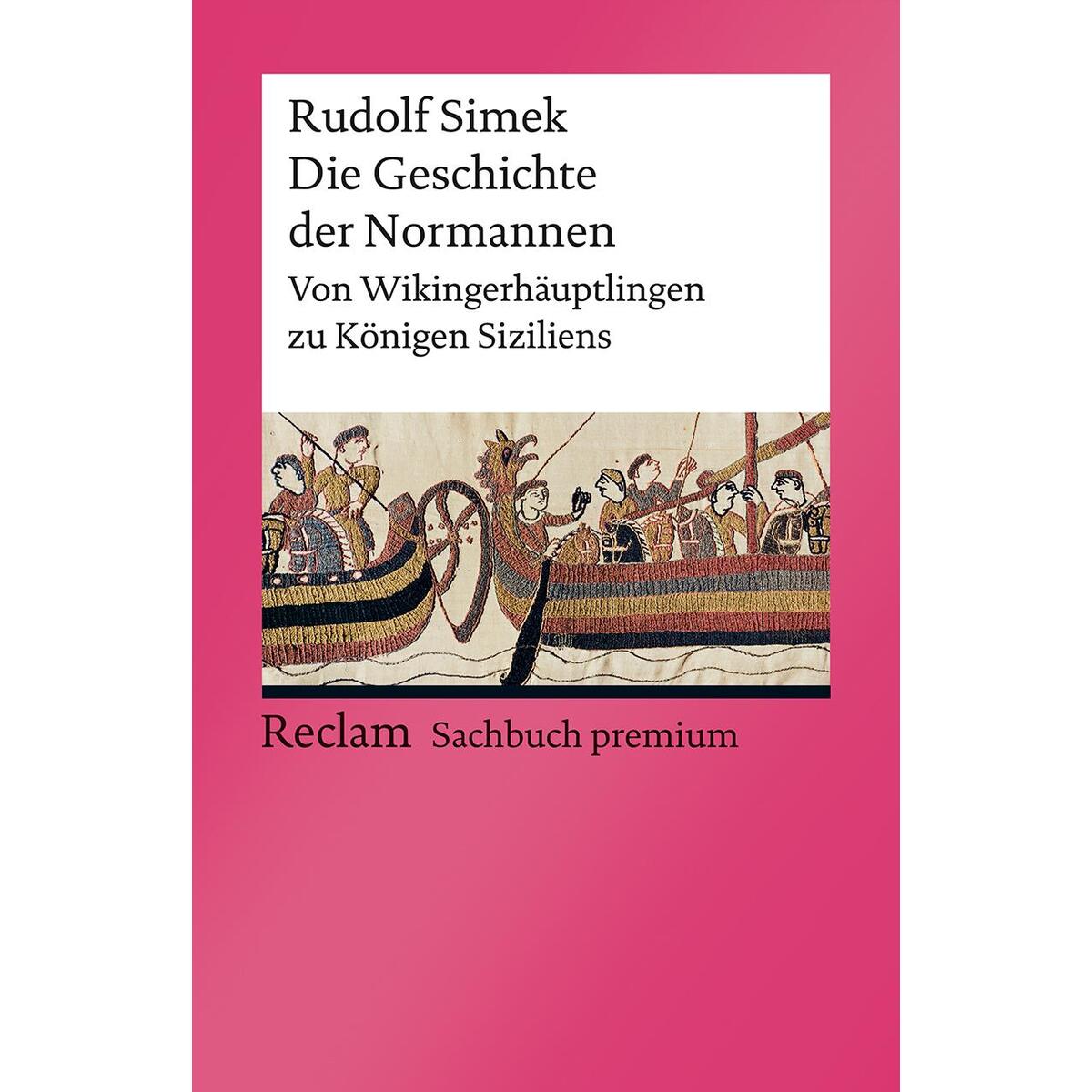Die Geschichte der Normannen Die Geschichte der Normannen von Reclam Philipp Jun.