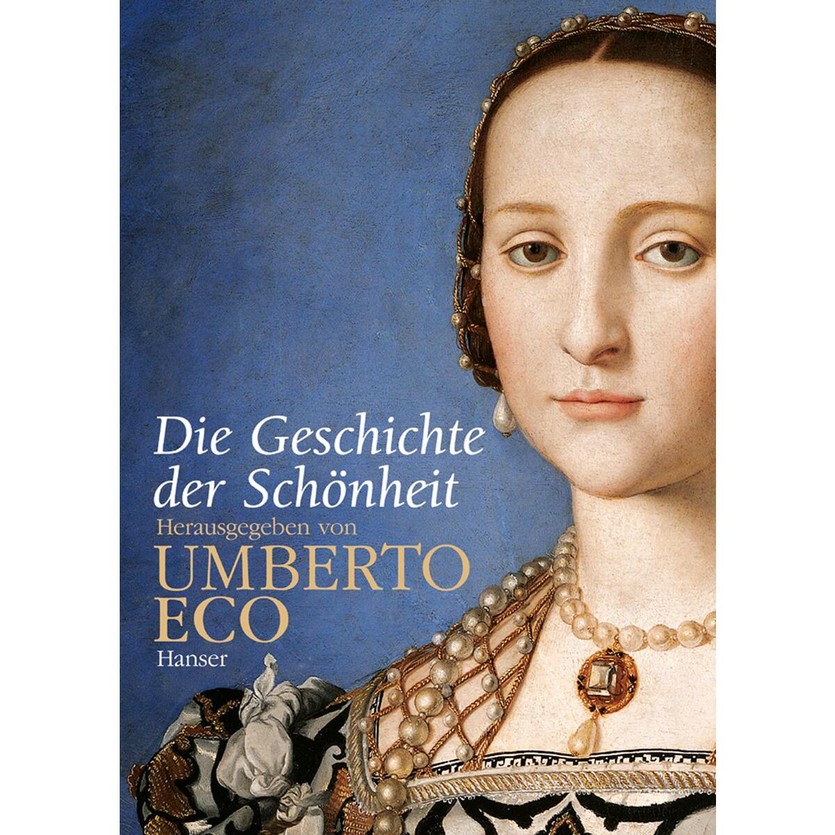 Die Geschichte der Schönheit Die Geschichte der Schönheit von Carl Hanser Verlag
