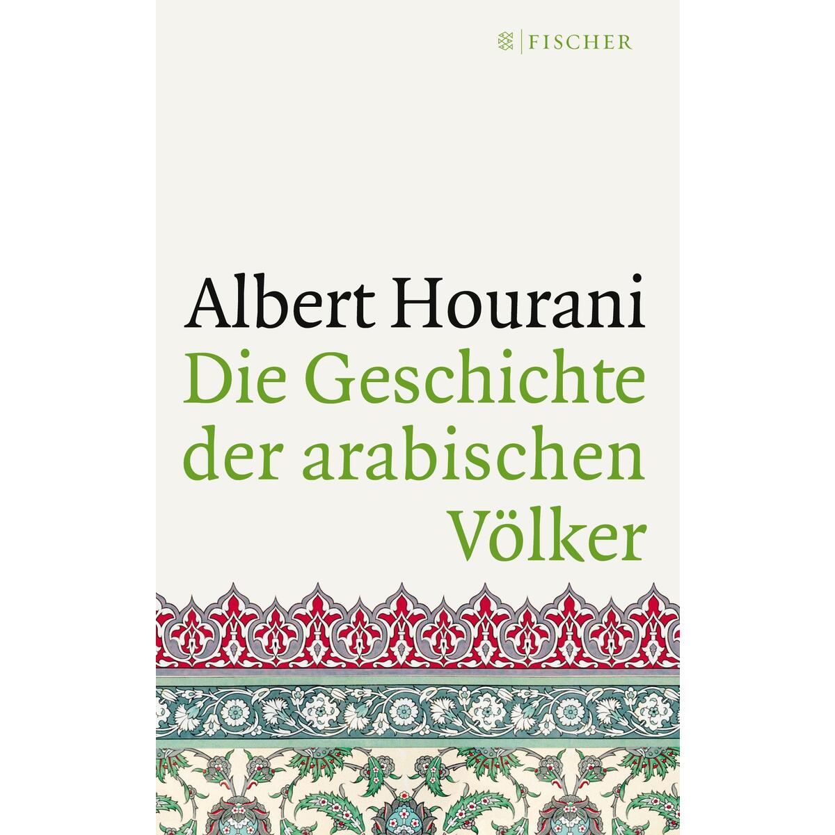 Die Geschichte der arabischen Völker von Fischer