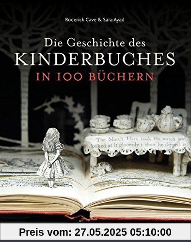 Die Geschichte des Kinderbuches in 100 Büchern