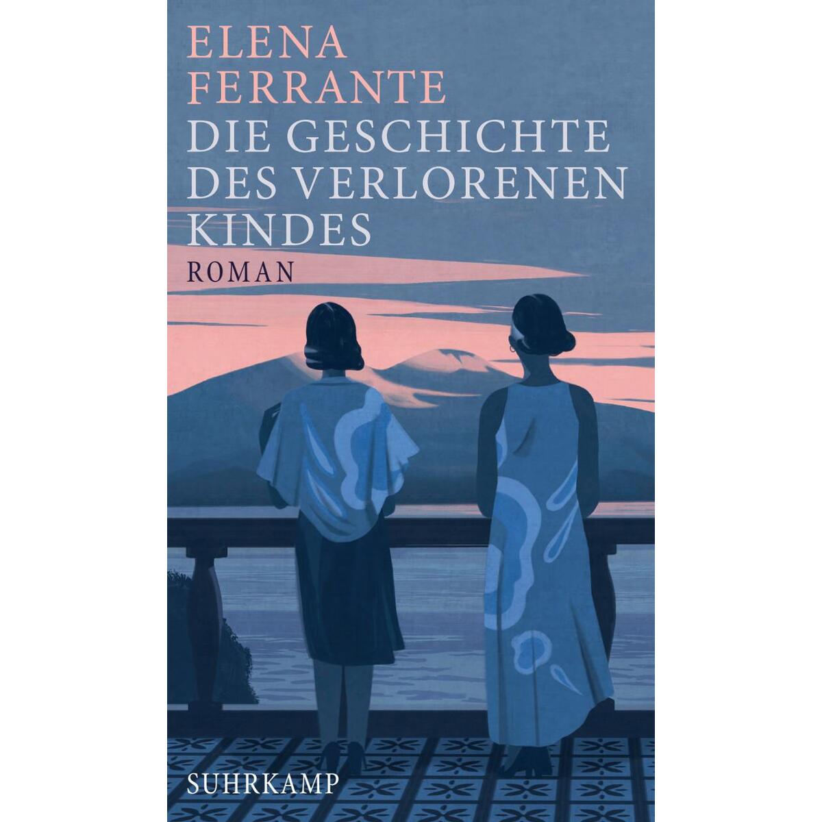Die Geschichte des verlorenen Kindes Die Geschichte des verlorenen Kindes von Suhrkamp Verlag
