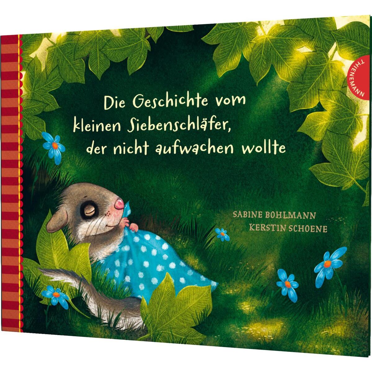 Die Geschichte vom kleinen Siebenschläfer, der nicht aufwachen wollte Die Geschichte vom kleinen Siebenschläfer, der nicht aufwachen wollte von Thienemann