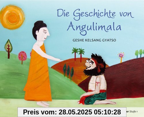 Die Geschichte von Angulimala Die Geschichte von Angulimala