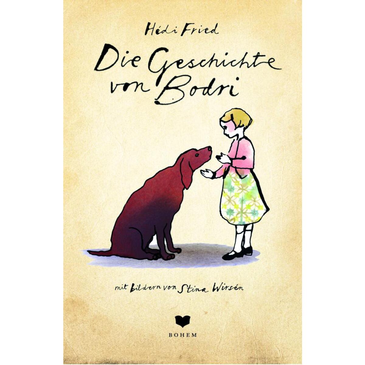 Die Geschichte von Bodri von Bohem Press Ag