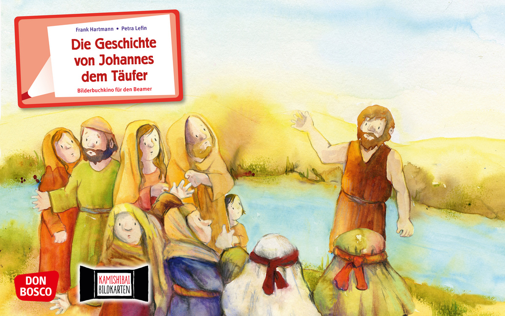 Die Geschichte von Johannes dem Täufer. eKami. Die Geschichte von Johannes dem Täufer. eKami. von Don Bosco Medien