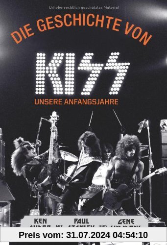 Die Geschichte von KISS: Unsere Anfangsjahre