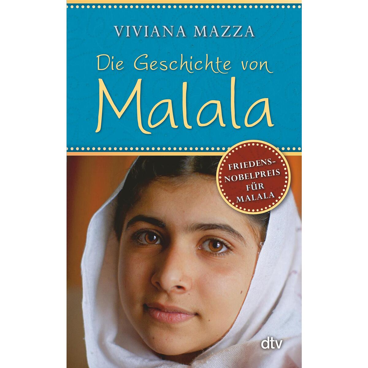 Die Geschichte von Malala von dtv Verlagsgesellschaft