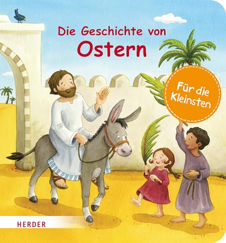 Die Geschichte von Ostern: Bilderbuch