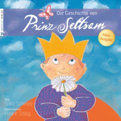 Die Geschichte von Prinz Seltsam von Neufeld Verlag