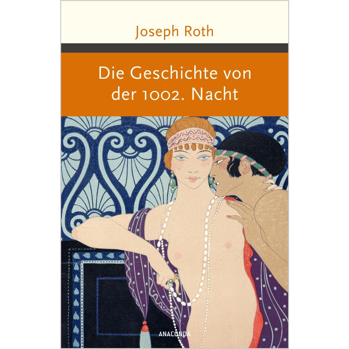 Die Geschichte von der 1002. Nacht von Anaconda Verlag