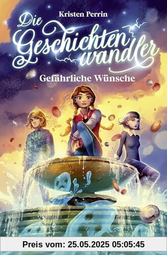 Die Geschichtenwandler - Gefährliche Wünsche: Kinderbuch ab 11 Jahren über die Macht der Bücher. Phantastisch, magisch und rasant Die Geschichtenwandler - Gefährliche Wünsche: Kinderbuch ab 11 Jahren über die Macht der Bücher. Phantastisch, magisch und rasant