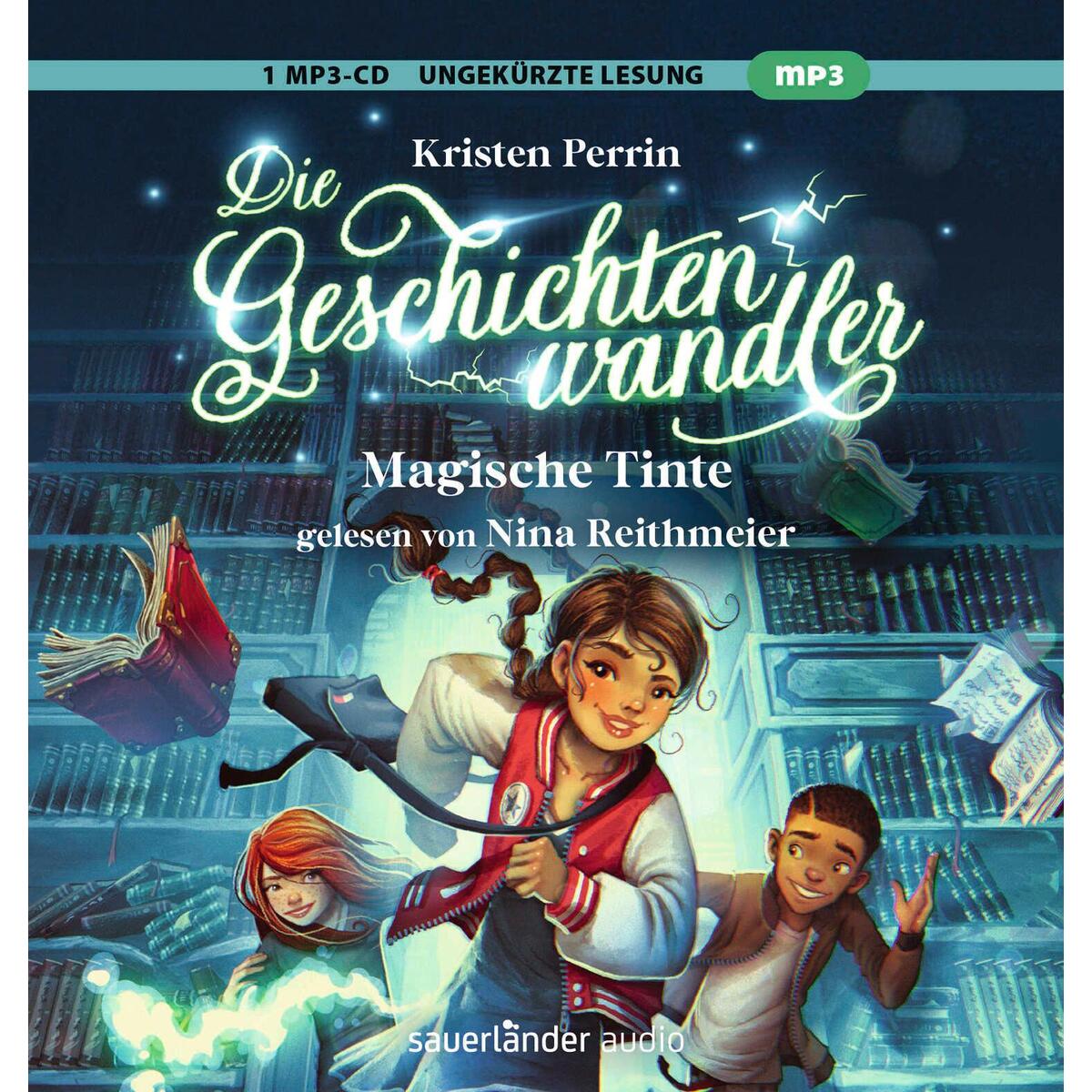 Die Geschichtenwandler - Magische Tinte Die Geschichtenwandler - Magische Tinte von Argon Sauerländer Audio