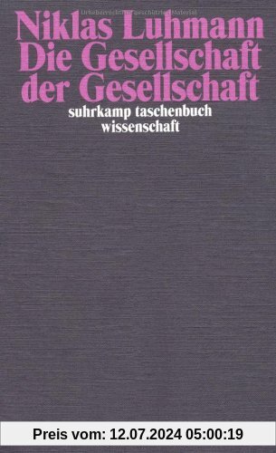 Die Gesellschaft der Gesellschaft.(2 Bd.)