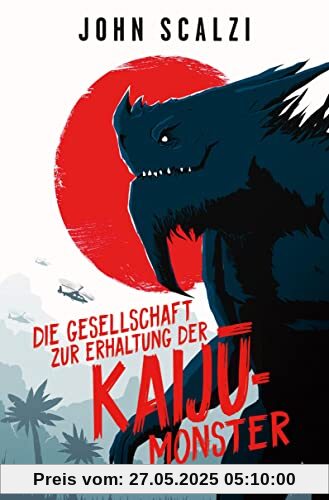 Die Gesellschaft zur Erhaltung der Kaijū-Monster: (limitierte Collector’s Edition mit Farbschnitt und Miniprint)