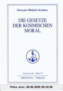 Die Gesetze der kosmischen Moral