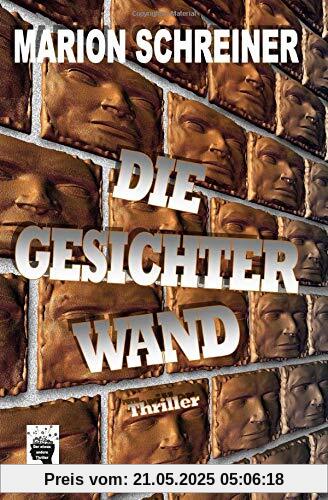 Die Gesichterwand Die Gesichterwand
