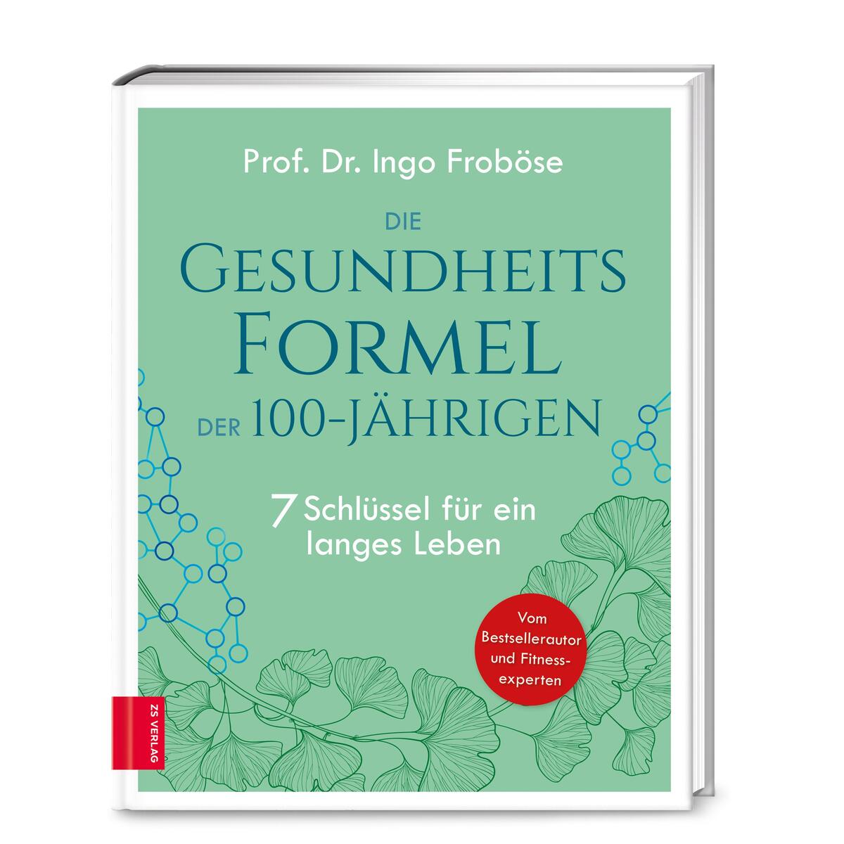 Die Gesundheitsformel der 100-Jährigen von ZS Verlag