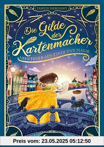 Die Gilde der Kartenmacher (Die magischen Gilden, Band 2) - Abenteuer aus Tinte und Magie: Reise mit Cordelia in das historische London und lüfte uralte Geheimnisse! - Für Kinder ab 10 Jahren
