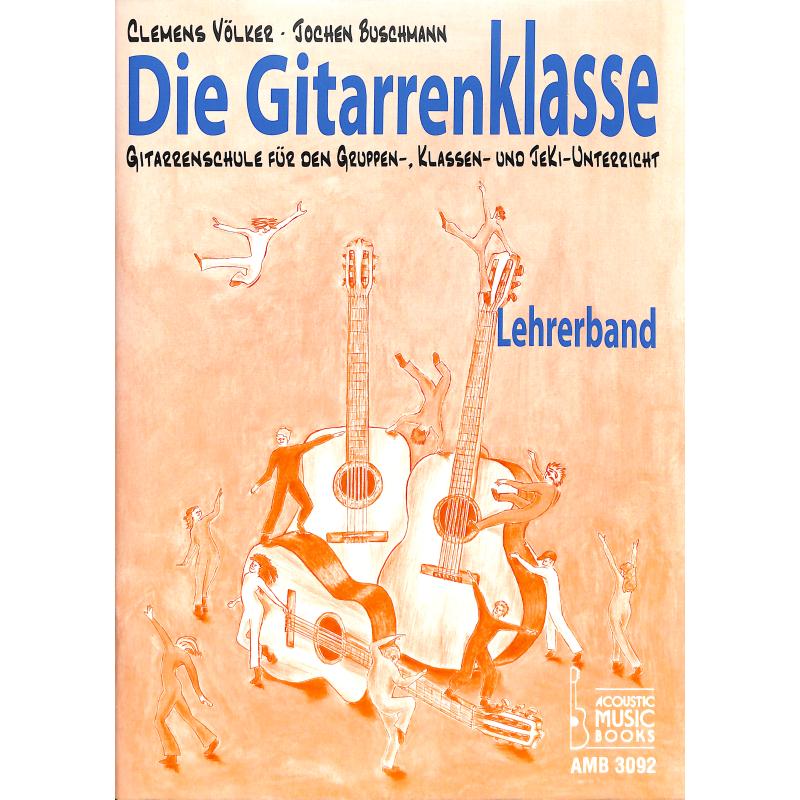 Die Gitarrenklasse Die Gitarrenklasse
