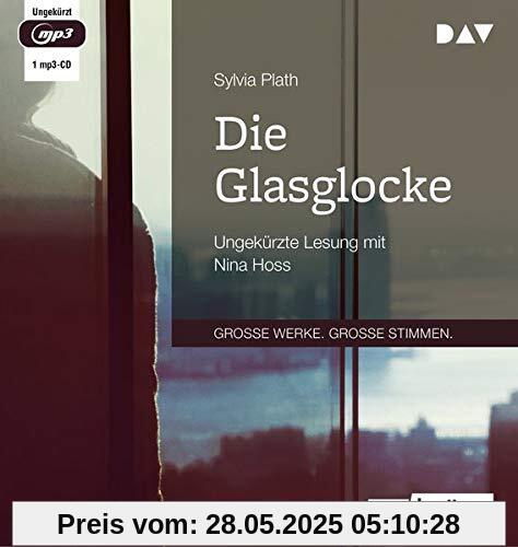 Die Glasglocke: Ungekürzte Lesung mit Nina Hoss (1 mp3-CD): Ungekrzte Lesung mit Nina Hoss (1 mp3-CD)
